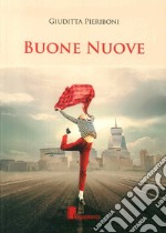 Buone nuove libro