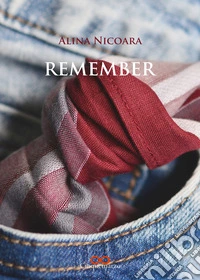 Remember. Ediz. italiana libro