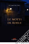 Le notti di Adele libro