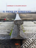 Il fiore di Birkenau libro