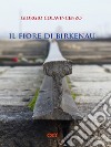 Il fiore di Birkenau libro