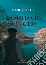 La mafia che non c'era libro