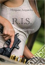 R.I.S. Indagini preliminari libro