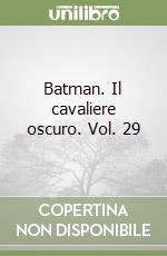 Batman. Il cavaliere oscuro. Vol. 29