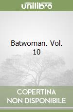 Batwoman. Vol. 10 libro