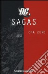 Ora zero. DC Sagas. Vol. 7 libro