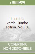 Lanterna verde. Jumbo edition. Vol. 38