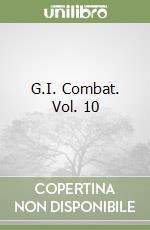 G.I. Combat. Vol. 10