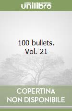 100 bullets. Vol. 21