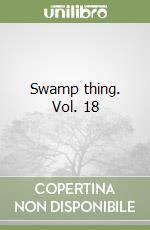 Swamp thing. Vol. 18
