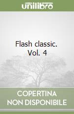 Flash classic. Vol. 4 libro