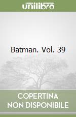 Batman. Vol. 39 libro