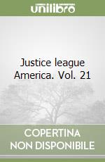 Justice league America. Vol. 21