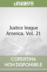 Justice league America. Vol. 21 libro