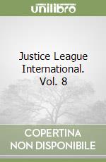 Justice League International. Vol. 8 libro