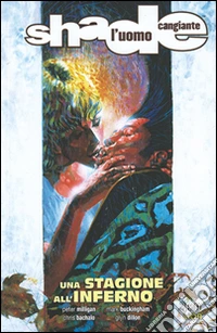 Una stagione all'inferno. Shade, l'uomo cangiante. Vol. 8 libro