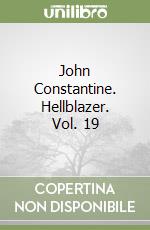 John Constantine. Hellblazer. Vol. 19 libro