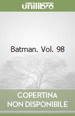 Batman. Vol. 98