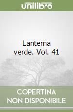 Lanterna verde. Vol. 41 libro