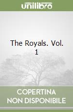 The Royals. Vol. 1 libro