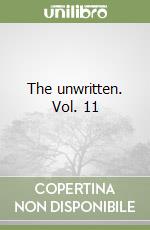The unwritten. Vol. 11 libro