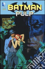 Batman. Pulp libro