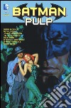 Batman. Pulp libro