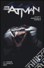 Morte della famiglia. Batman. Vol. 3 libro