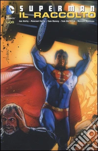 Il raccolto. Superman