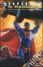 Il raccolto. Superman libro