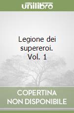 Legione dei supereroi. Vol. 1 libro