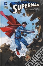 Alla fine del mondo. Superman. Vol. 3 libro