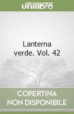 Lanterna verde. Vol. 42 libro