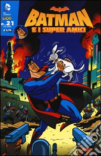Batman e i superamici. Vol. 21