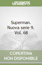 Superman. Nuova serie 9. Vol. 68 libro