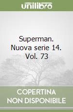 Superman. Nuova serie 14. Vol. 73 libro