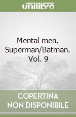 Mental men. Superman/Batman. Vol. 9 libro