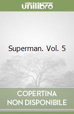 Superman. Vol. 5