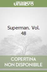 Superman. Vol. 48