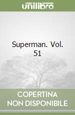Superman. Vol. 51