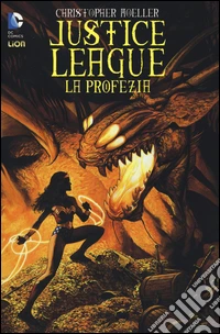 La profezia. Justice League