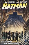 Cos'è successo al cavaliere oscuro? Batman libro di Gaiman Neil Kubert Andy