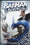 Fantasmi. Batman libro di Kieth Sam