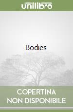 Bodies