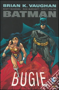 Bugie. Batman