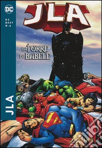 JLA. La torre di Babele. Vol. 6