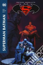 Potere assoluto. Superman/Batman libro