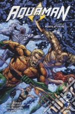 Morte di un re. Aquaman. Vol. 4 libro