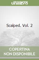 Scalped. Vol. 2 libro