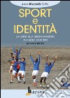 Sport e identità. La lotta alla discriminazione in ambito sportivo libro